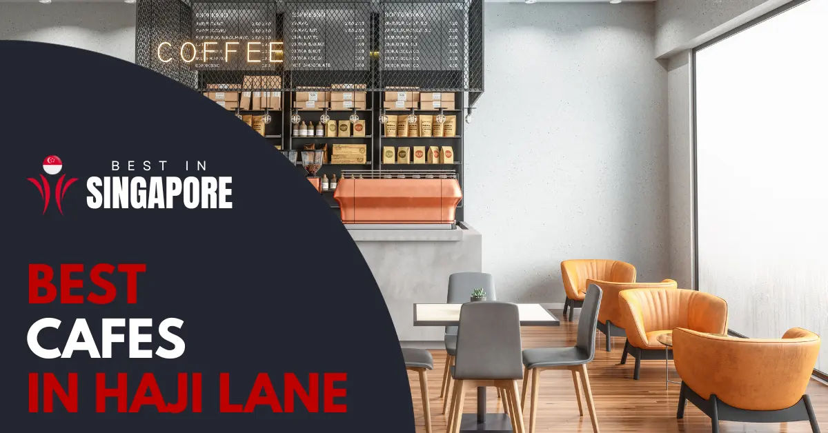 9 Best Haji Lane Cafe Singapore Options [2024] BestInSingapore